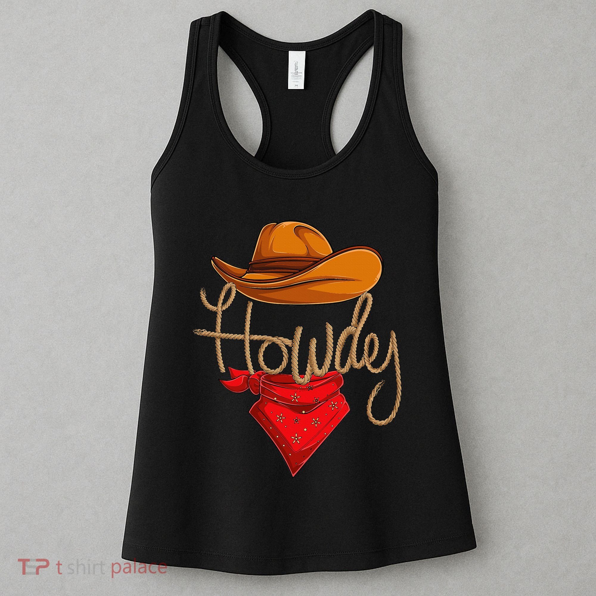 Howdy Cowboy Cowgirl Western Country Rodeo Howdy Women's Tank Top