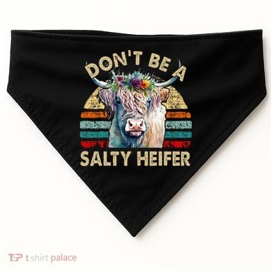 Highland Cow Dont Be Salty Heifer USA-Made Doggie Bandana