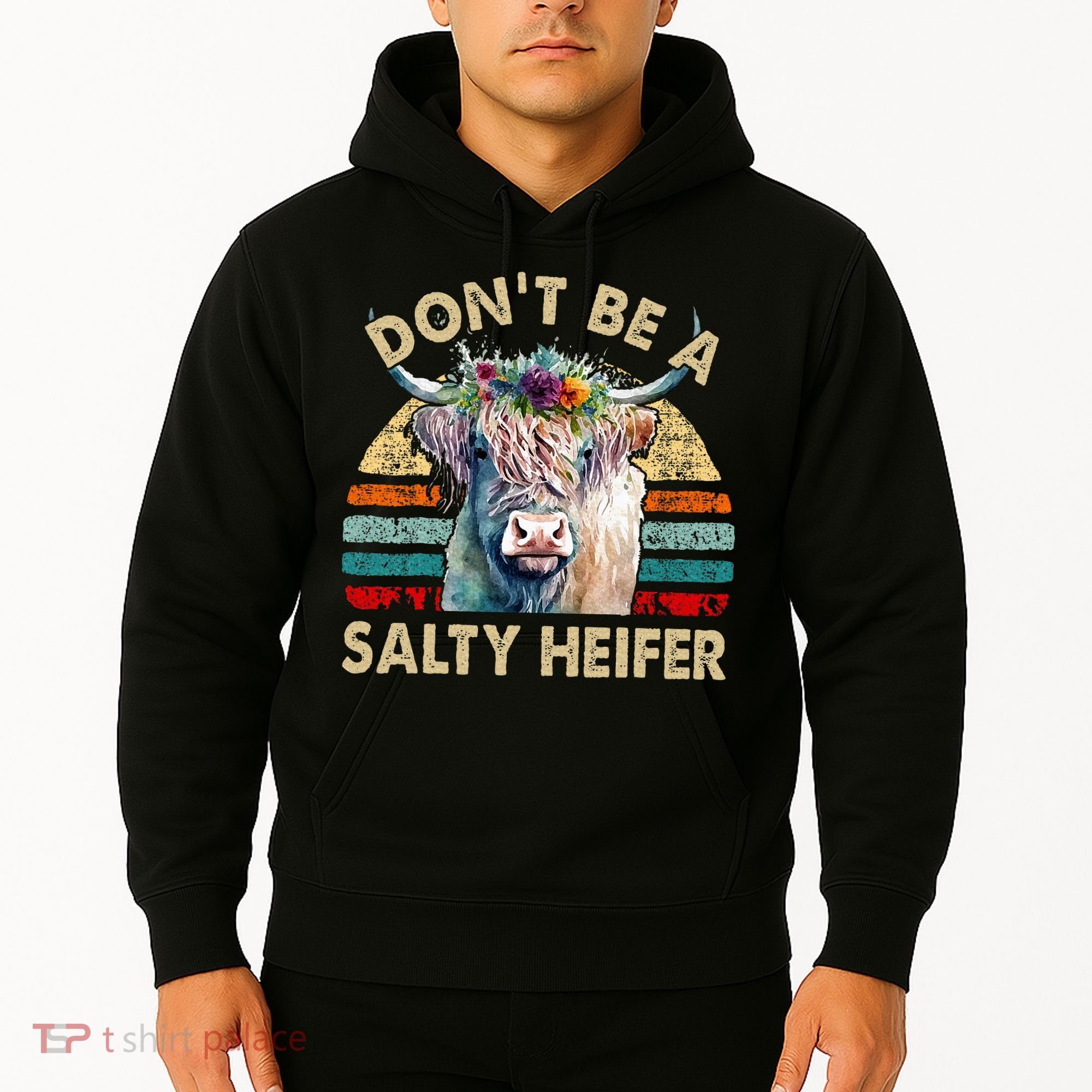 Highland Cow Dont Be Salty Heifer Hoodie