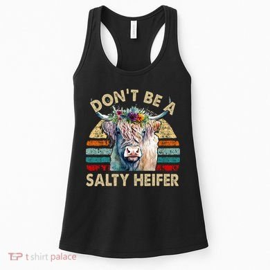 Highland Cow Dont Be Salty Heifer Women's Tank Top