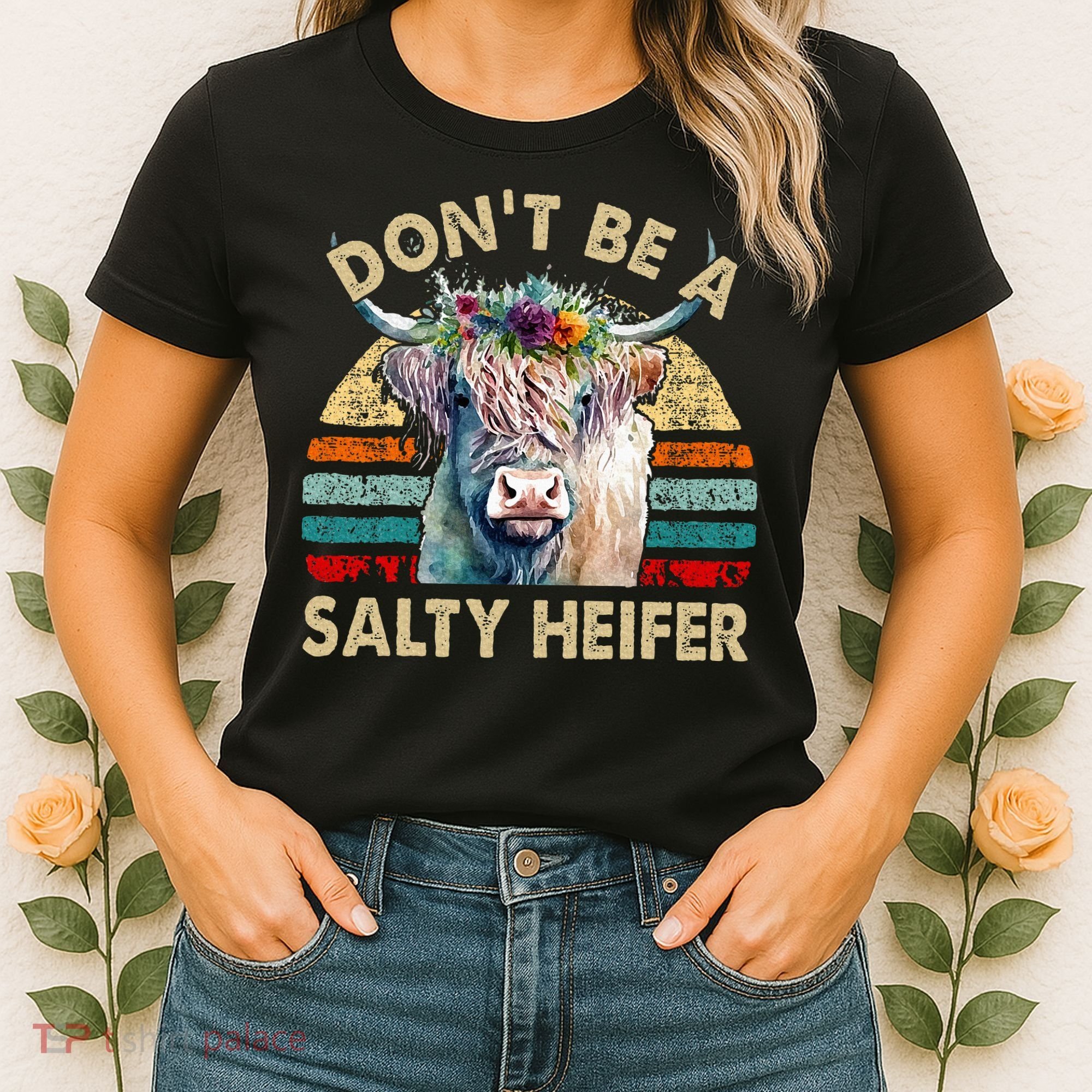 Highland Cow Dont Be Salty Heifer Women's T-Shirt