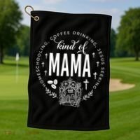 Homeschooling Coffee Drinking Jesus Seeking Kind Of Mama Golf Towel thumb 1