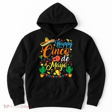 Happy Cinco De Mayo Fiesta Mexican Party 5 De Mayo  Hoodie