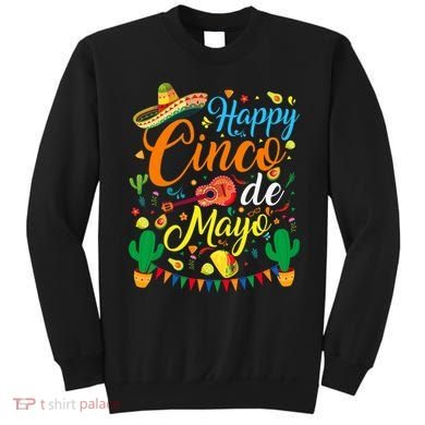 Happy Cinco De Mayo Fiesta Mexican Party 5 De Mayo  Sweatshirt
