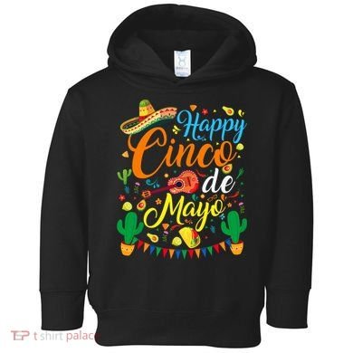 Happy Cinco De Mayo Fiesta Mexican Party 5 De Mayo  Toddler Hoodie