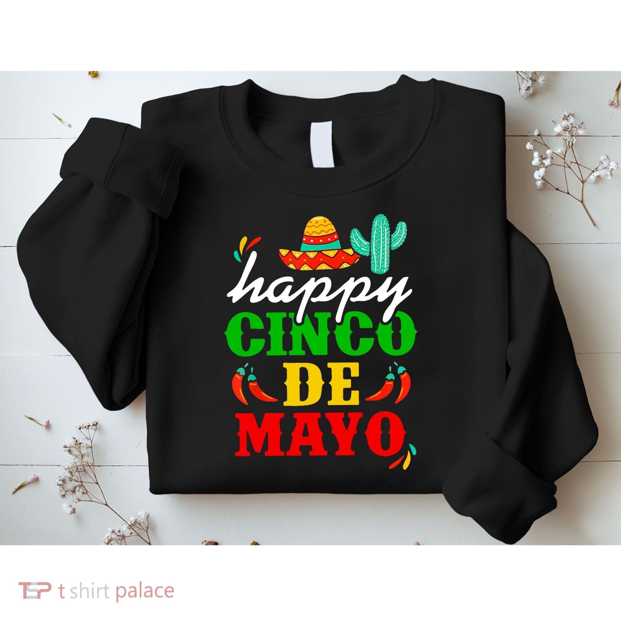 Happy Cinco De Mayo Celebration Sweatshirt