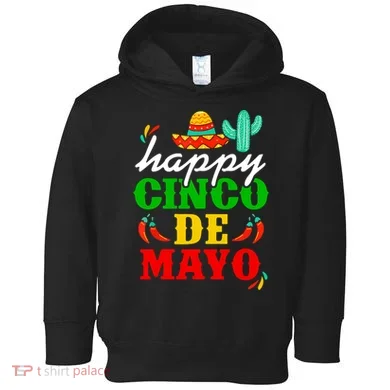 Happy Cinco De Mayo Celebration Toddler Hoodie