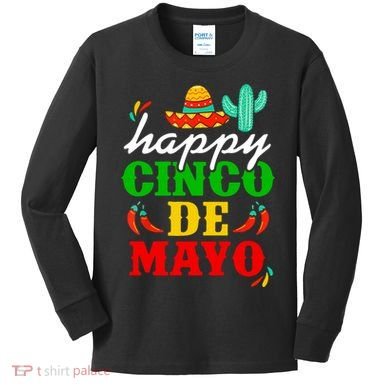 Happy Cinco De Mayo Celebration Kids Long Sleeve Shirt