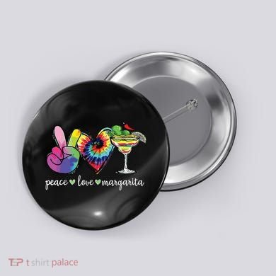 Happy Cinco De Mayo Peace Love Margarita Tie Dye Mexican Button