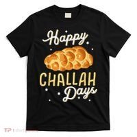 Happy Challah Days Hanukkah Chanukah Funny Jewish Bread T-Shirt thumb 0