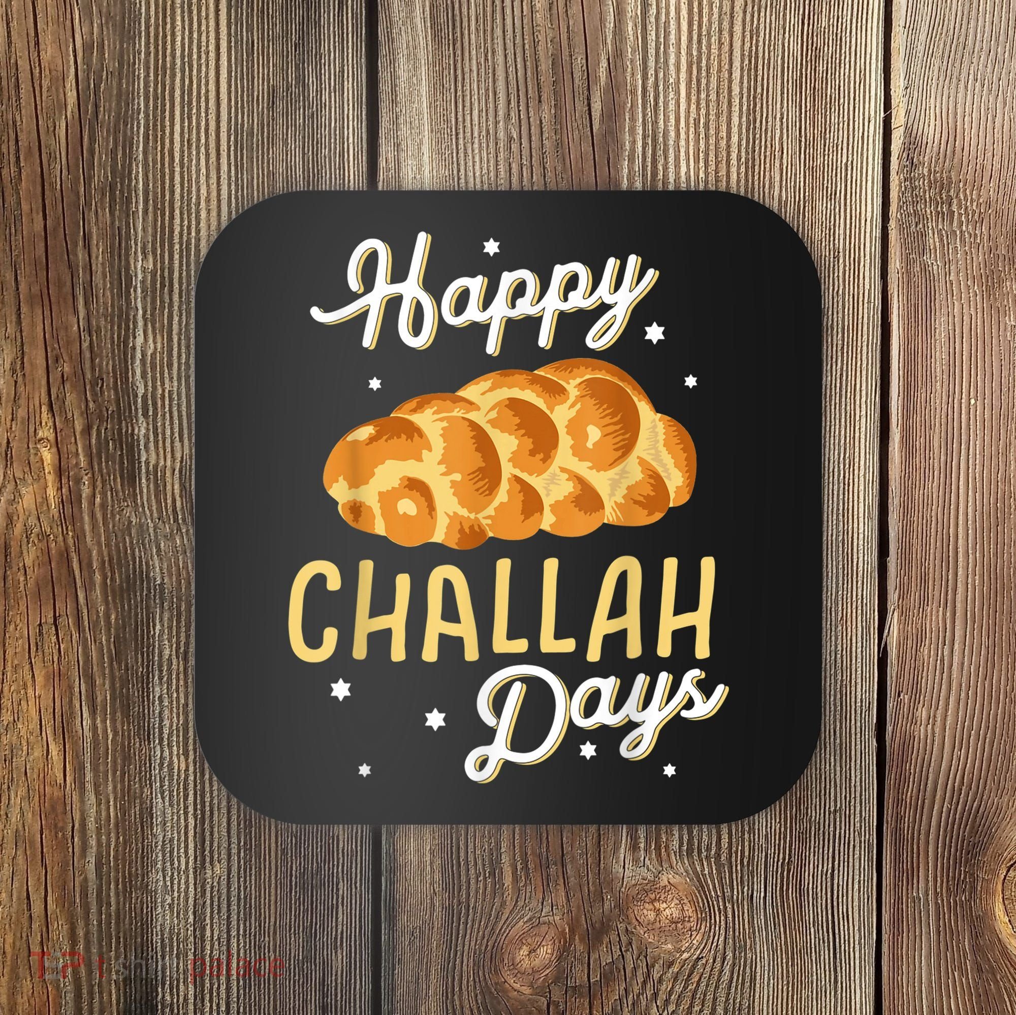 Happy Challah Days Hanukkah Chanukah Funny Jewish Bread Coaster