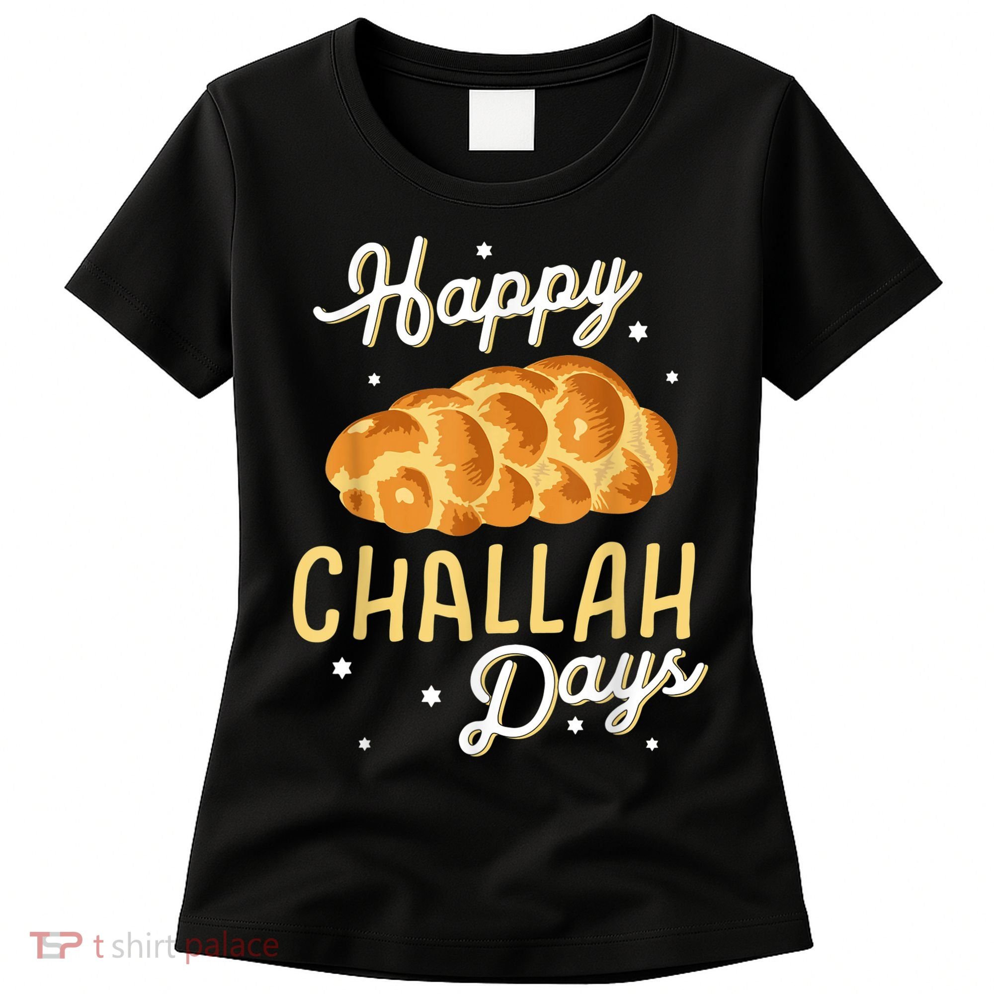 Happy Challah Days Hanukkah Chanukah Funny Jewish Bread Women's T-Shirt