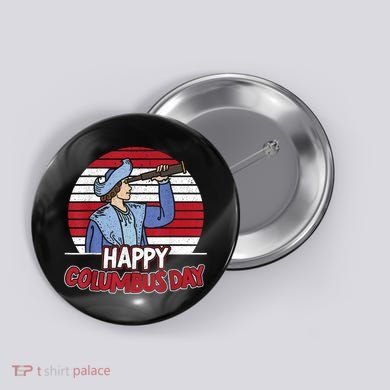 Happy Columbus Day Christopher Columbus Italian Navigator TShirt Button