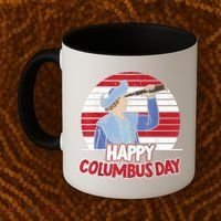 Happy Columbus Day Christopher Columbus Italian Navigator TShirt Coffee Mug thumb 2