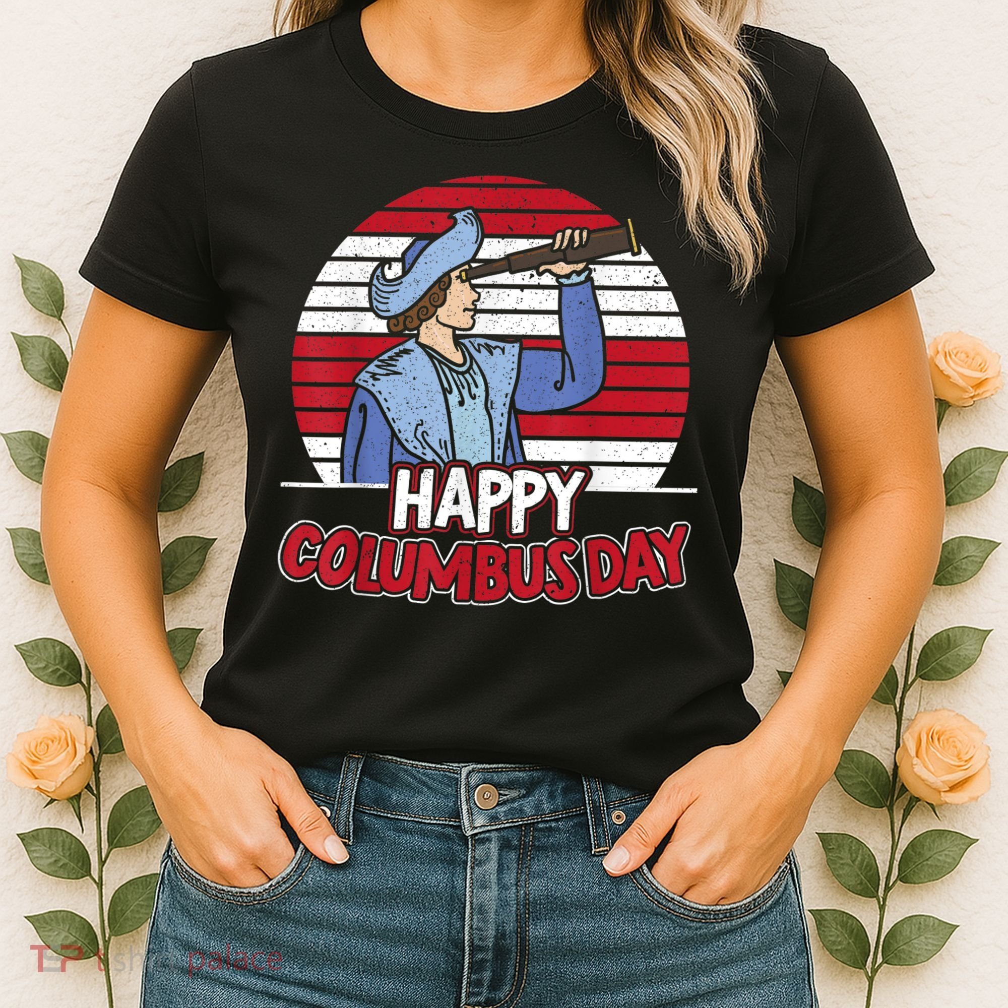 Happy Columbus Day Christopher Columbus Italian Navigator TShirt Women's T-Shirt