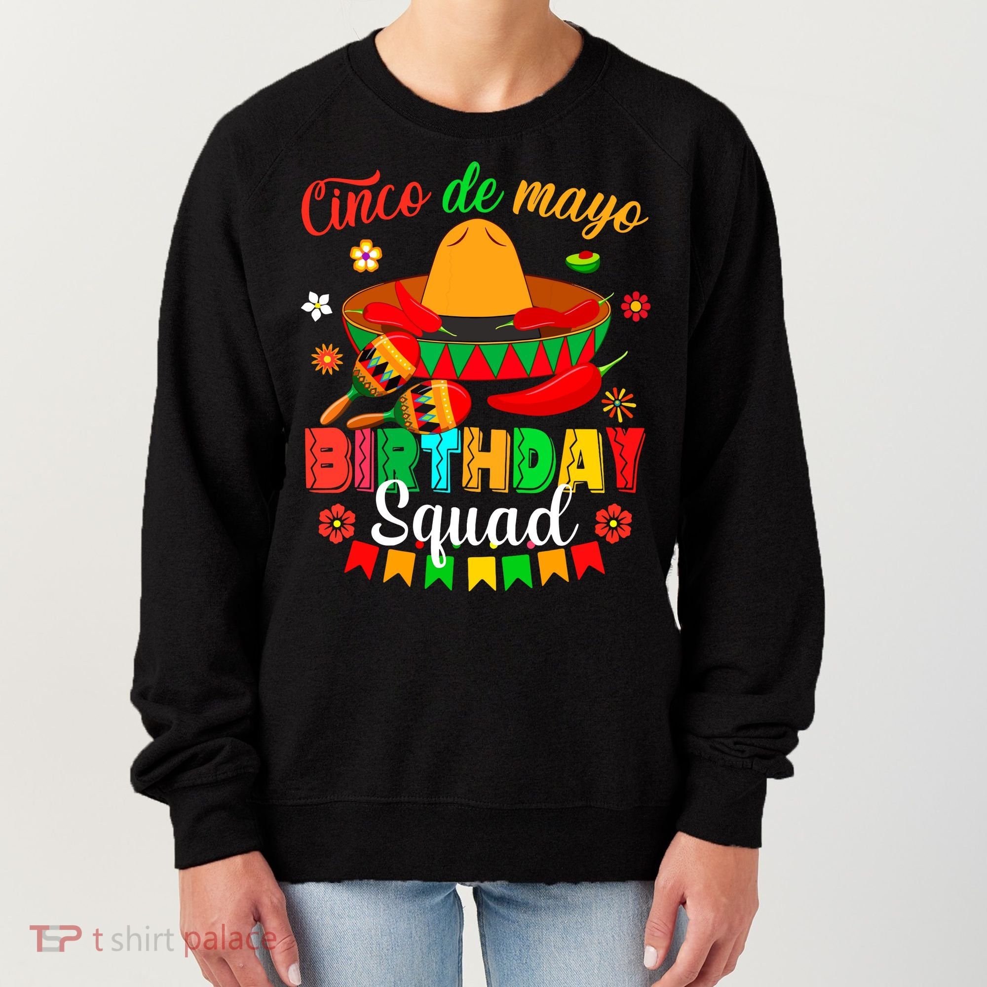 Happy Cinco De Mayo Birthday Squad Mexican Matching Family Women's Sweatshirt