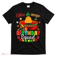 Happy Cinco De Mayo Birthday Squad Mexican Matching Family T-Shirt thumb 0