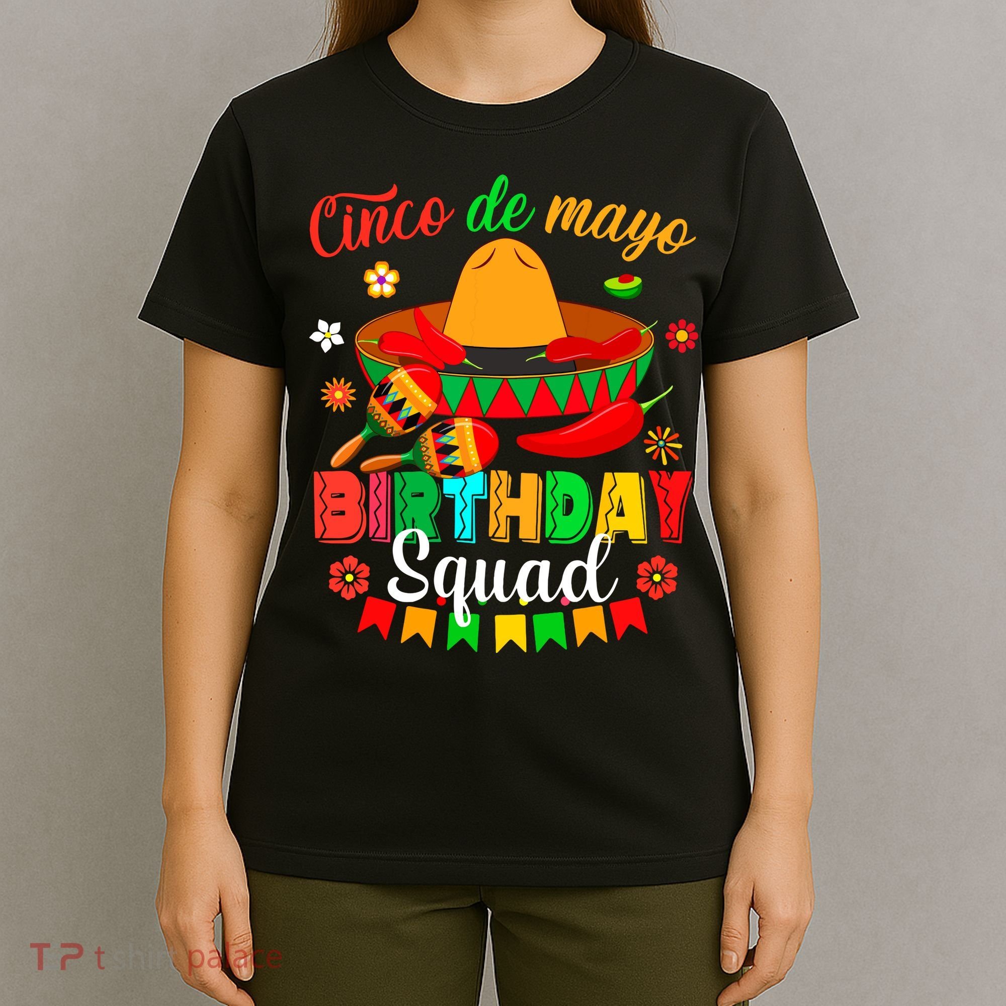 Happy Cinco De Mayo Birthday Squad Mexican Matching Family T-Shirt