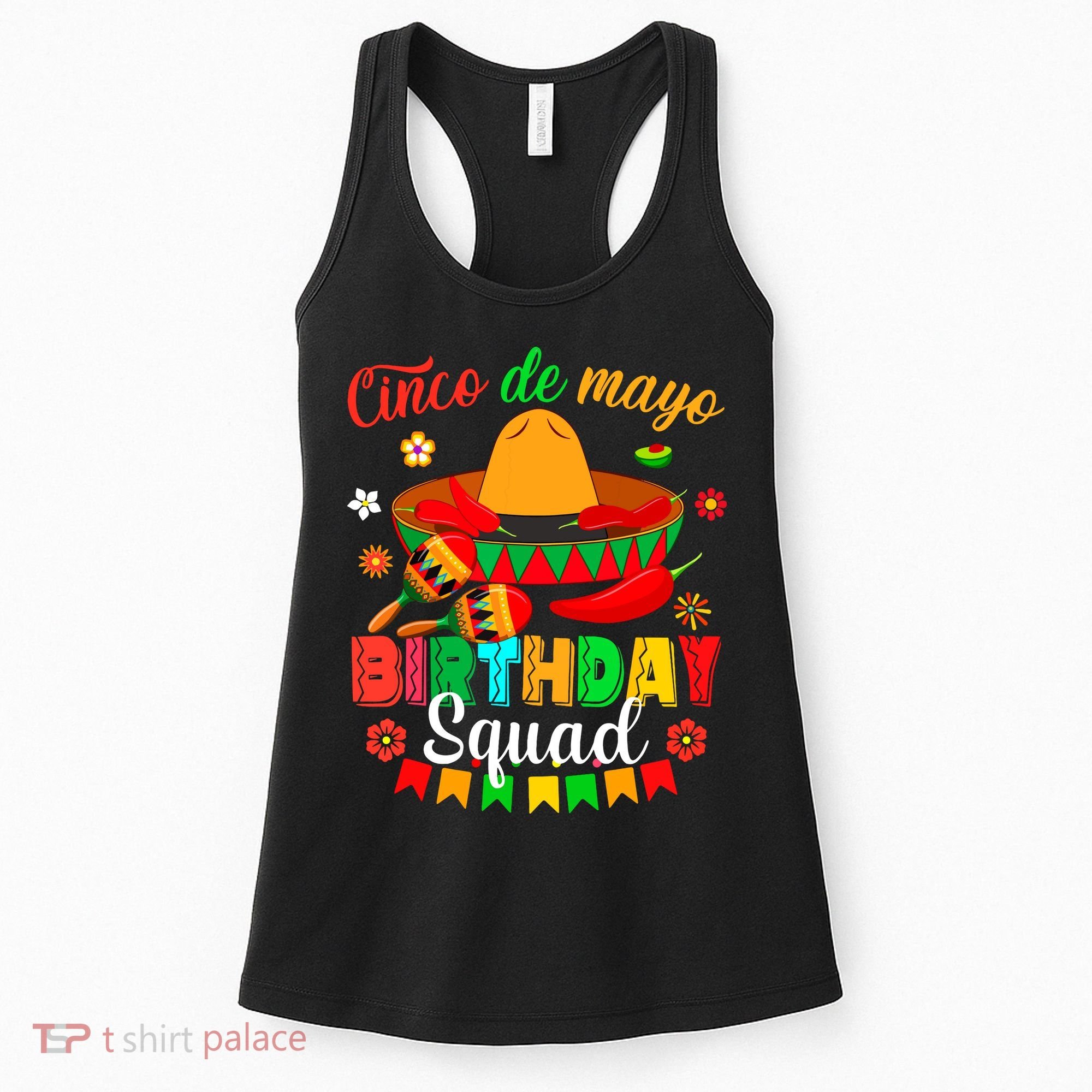 Happy Cinco De Mayo Birthday Squad Mexican Matching Family Women's Tank Top