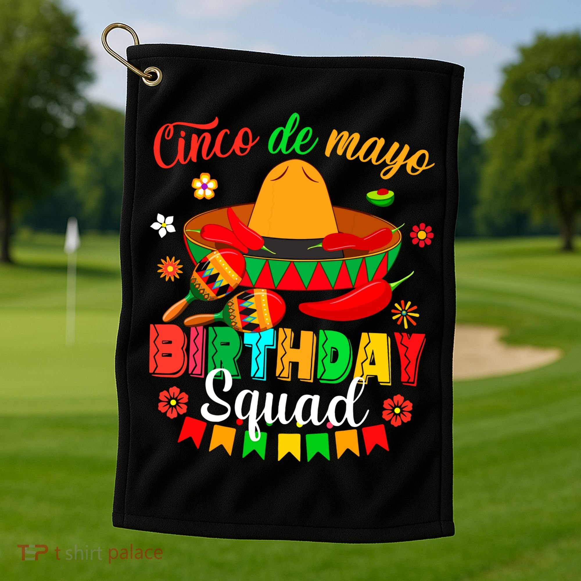 Happy Cinco De Mayo Birthday Squad Mexican Matching Family Golf Towel