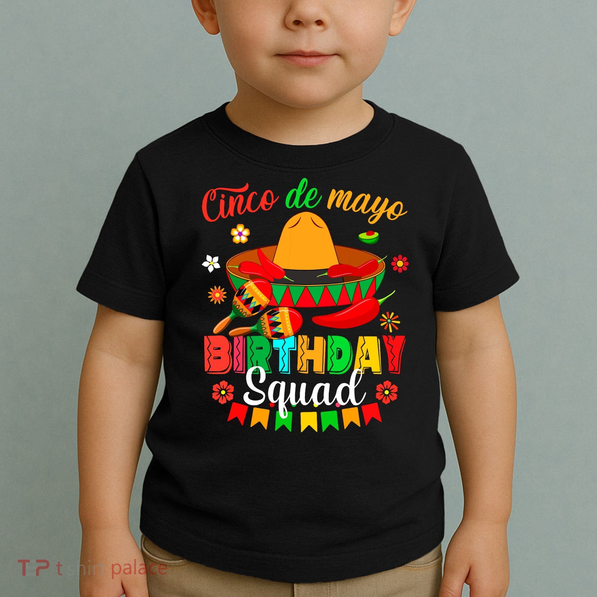 Happy Cinco De Mayo Birthday Squad Mexican Matching Family Toddler T-Shirt