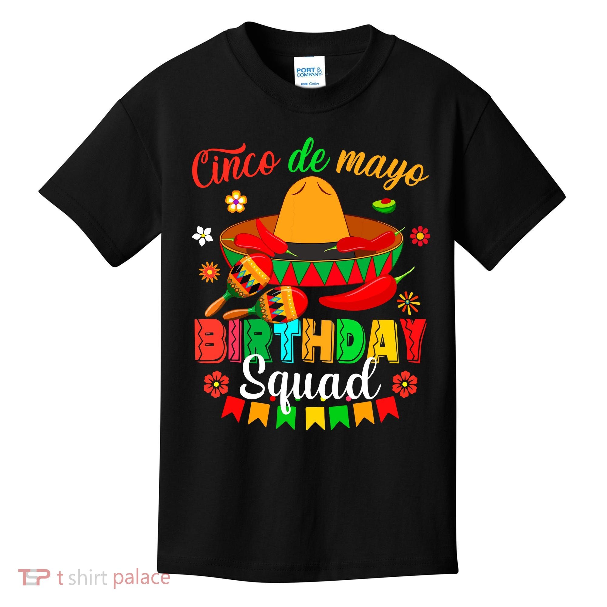 Happy Cinco De Mayo Birthday Squad Mexican Matching Family Kids T-Shirt