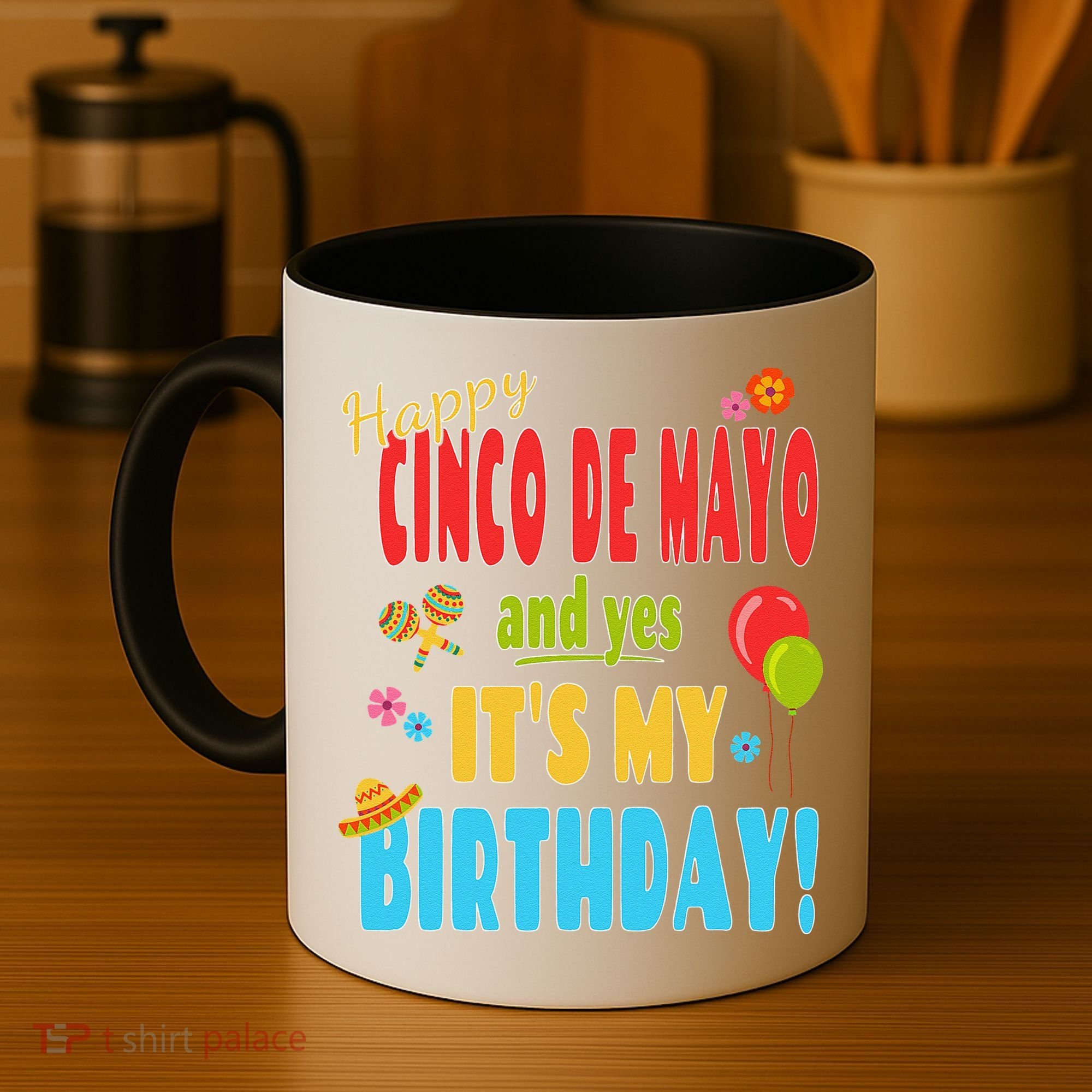 Happy Cinco De Mayo Birthday May 5th Birthday Party Coffee Mug