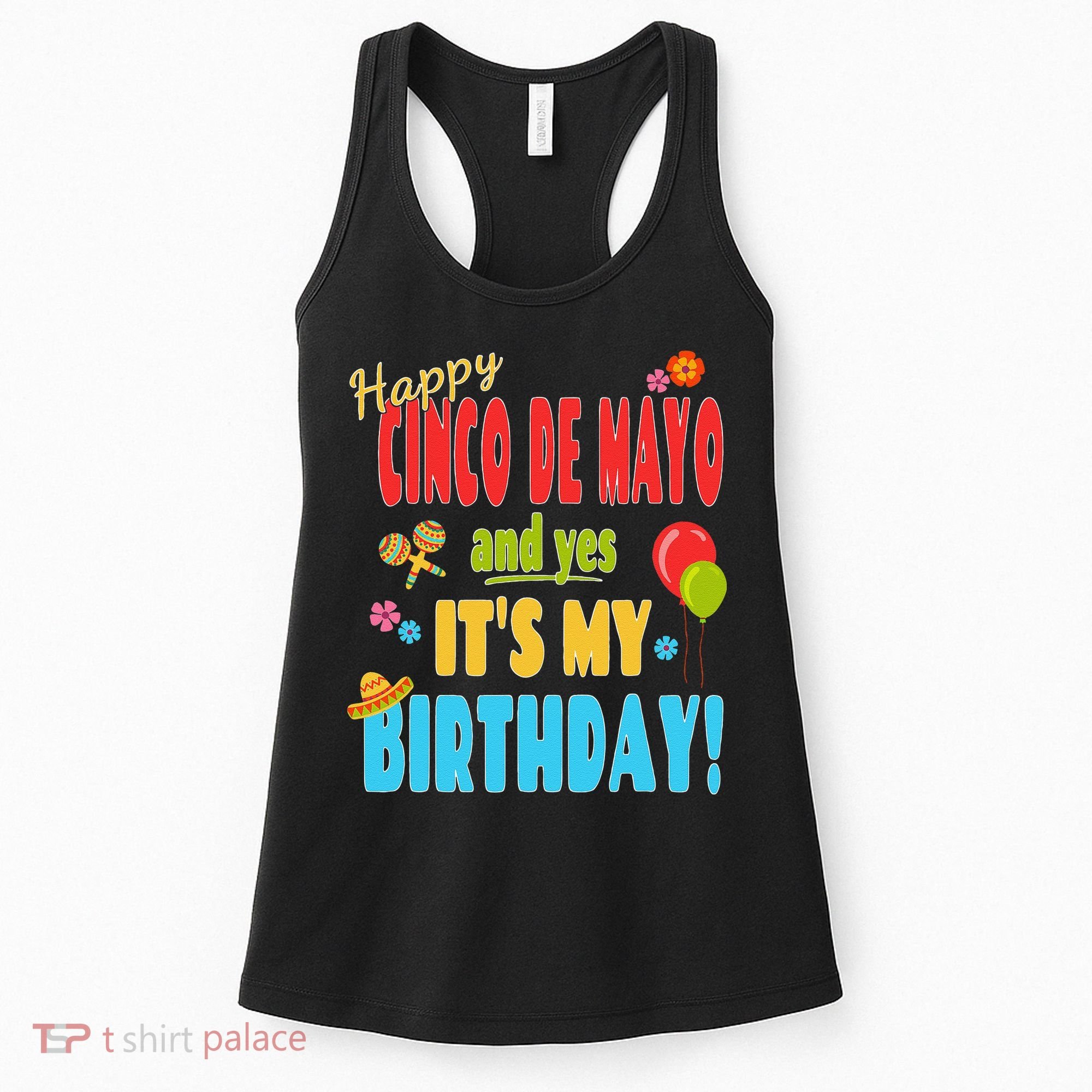 Happy Cinco De Mayo Birthday May 5th Birthday Party Women's Tank Top