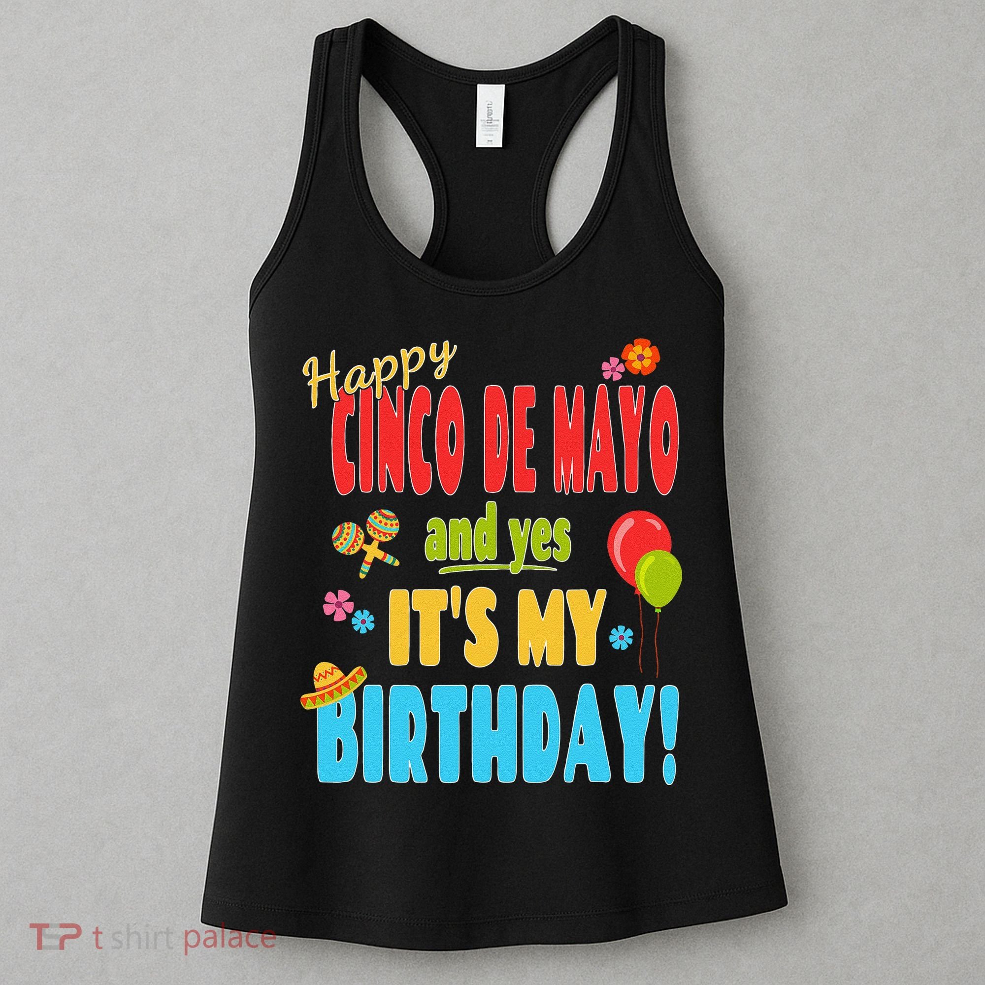 Happy Cinco De Mayo Birthday May 5th Birthday Party Women's Tank Top