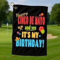 Happy Cinco De Mayo Birthday May 5th Birthday Party Golf Towel thumb 1