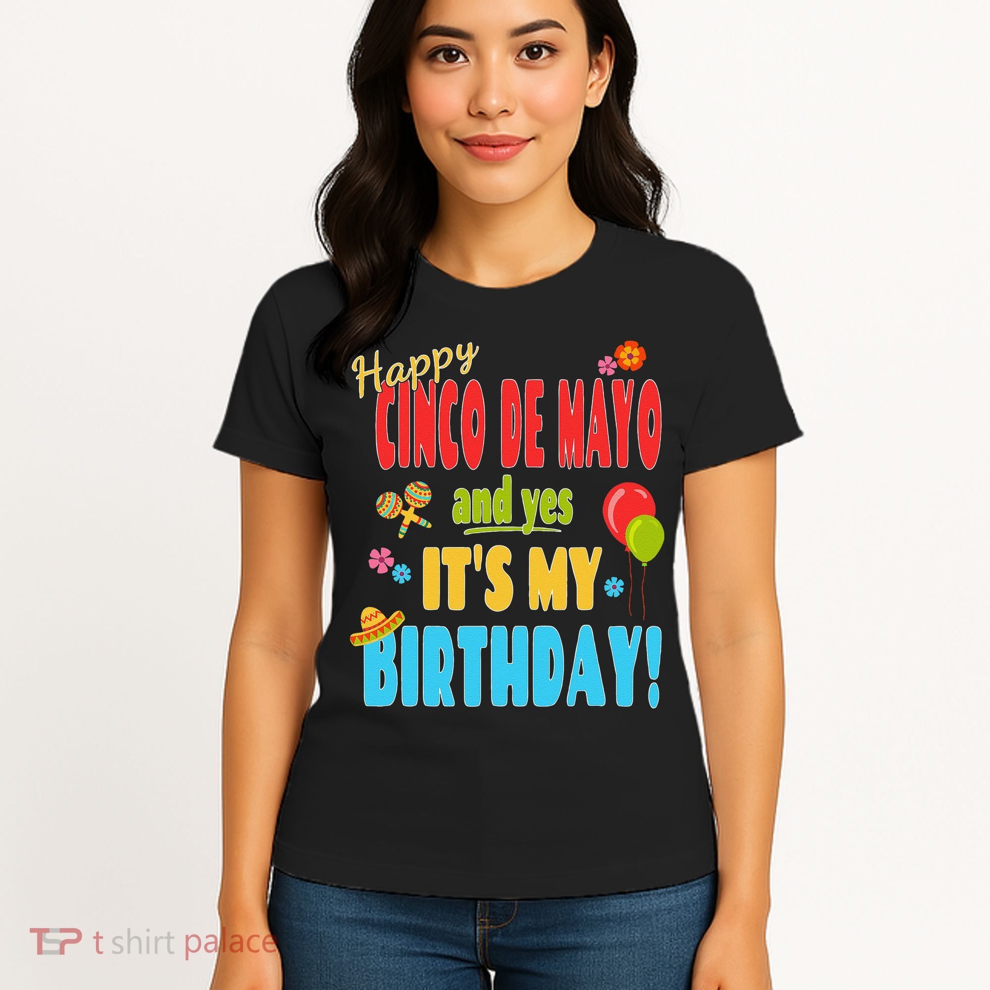 Happy Cinco De Mayo Birthday May 5th Birthday Party Women's T-Shirt