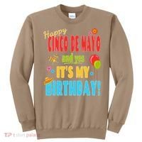 Happy Cinco De Mayo Birthday May 5th Birthday Party Sweatshirt thumb 0