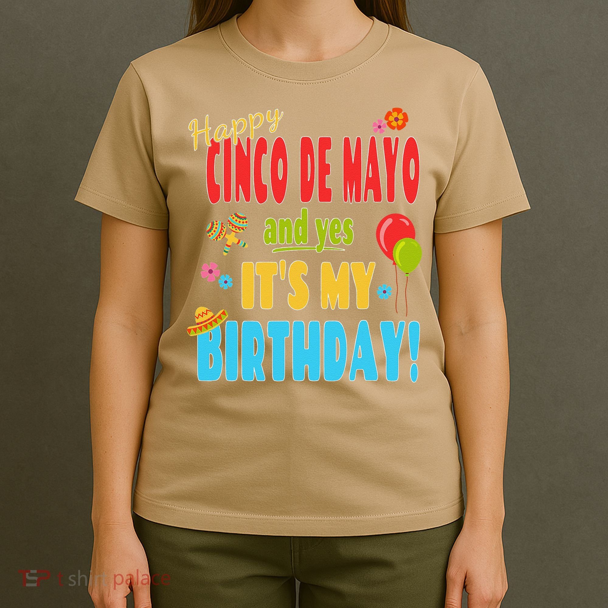 Happy Cinco De Mayo Birthday May 5th Birthday Party T-Shirt