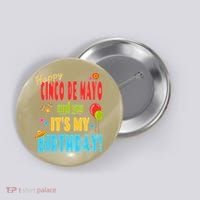 Happy Cinco De Mayo Birthday May 5th Birthday Party Button thumb 0