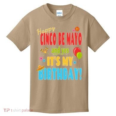 Happy Cinco De Mayo Birthday May 5th Birthday Party Kids T-Shirt