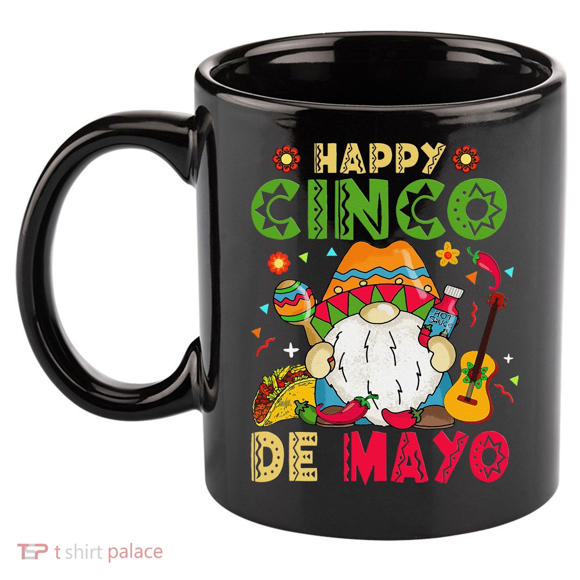 Happy Cinco De Mayo Mexican Gnome Cinco De Mayo 11oz C Handle Ceramic Mug