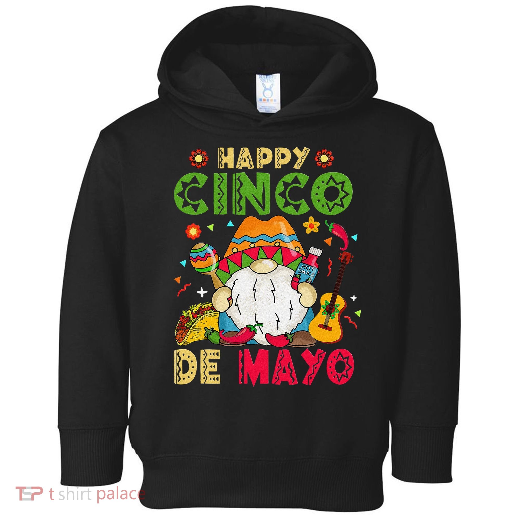 Happy Cinco De Mayo Mexican Gnome Cinco De Mayo Toddler Hoodie
