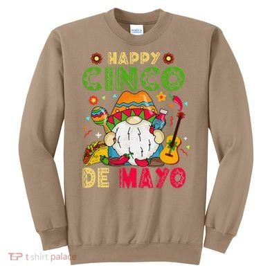 Happy Cinco De Mayo Mexican Gnome Cinco De Mayo Sweatshirt