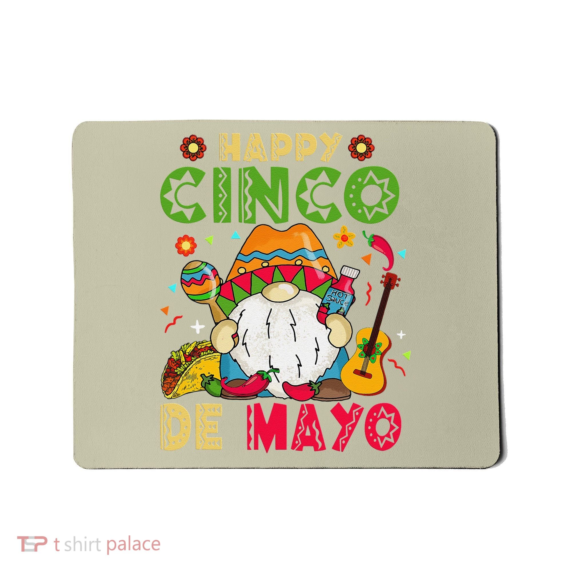 Happy Cinco De Mayo Mexican Gnome Cinco De Mayo Mousepad