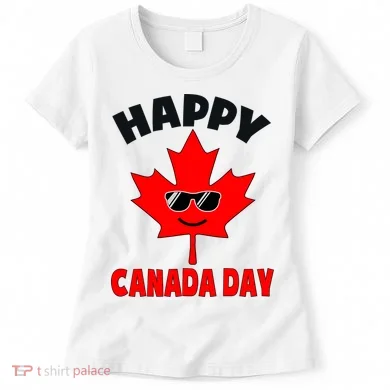 Happy Canada Day Funny Maple Leaf Canada Day Women's T-Shirt