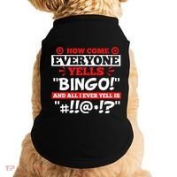 How Come Everyone Yells Bingo Bingo Lover Gambler Gambling Doggie Tank thumb 0