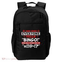 How Come Everyone Yells Bingo Bingo Lover Gambler Gambling Backpack thumb 0