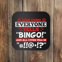 How Come Everyone Yells Bingo Bingo Lover Gambler Gambling Coaster thumb 0