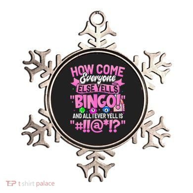 How Come Everyone Else Yells Bingo Funny Lucky Bingo Ornament