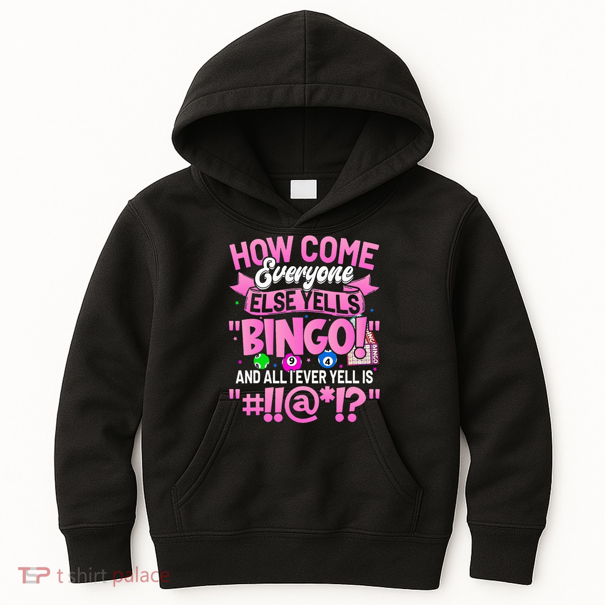 How Come Everyone Else Yells Bingo Funny Lucky Bingo Kids Hoodie