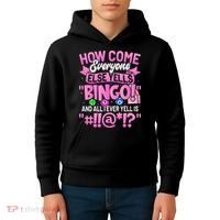 How Come Everyone Else Yells Bingo Funny Lucky Bingo Kids Hoodie thumb 4