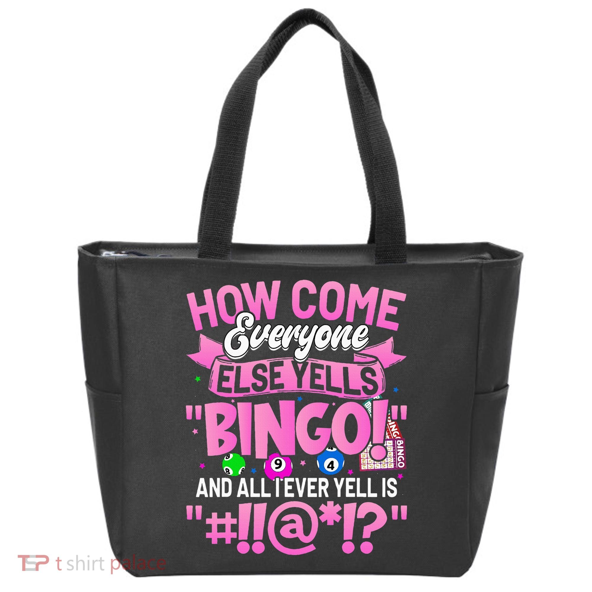 How Come Everyone Else Yells Bingo Funny Lucky Bingo Tote Bag