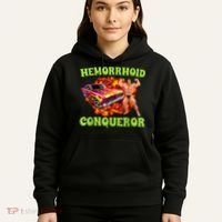 Hemorrhoid Conqueror Funny Oddly Specific Dank Meme Hoodie thumb 5