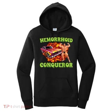 Hemorrhoid Conqueror Funny Oddly Specific Dank Meme Women's Hoodie