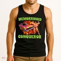 Hemorrhoid Conqueror Funny Oddly Specific Dank Meme Tank Top thumb 3